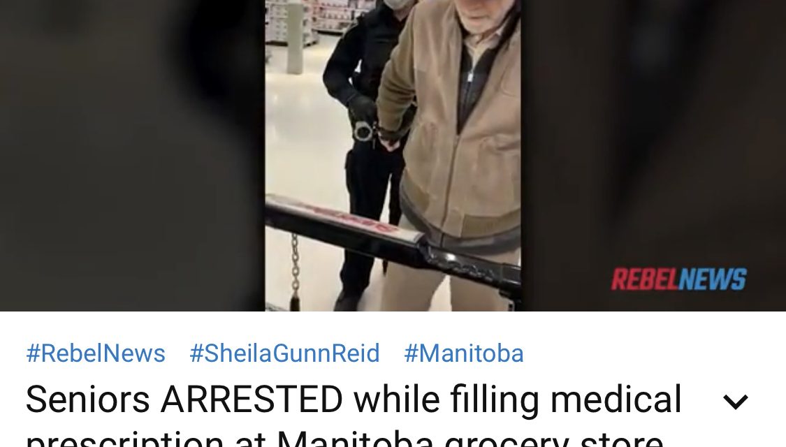 WATCH: Seniors ARRESTED while filling medical prescription at Manitoba grocery store
