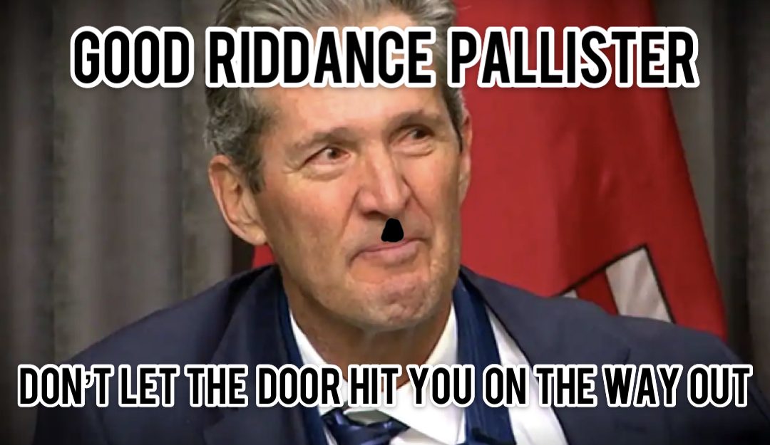 LISTEN: Manitoba Premier Thug Brian Pallister quits abruptly like a coward! Good Riddance, don’t let the door hit you on the way out!