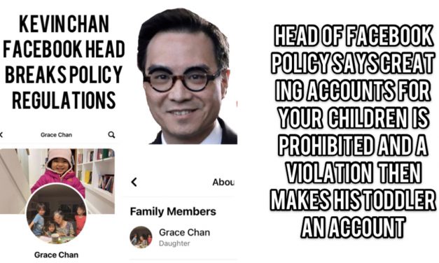 Kevin Chan Head of Facebook policy suspends accounts & says creating accounts for your children is prohibited and a violation, then makes his toddler a fake account.
