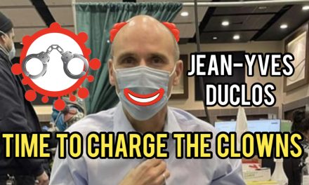 Enough is enough! Lying scumbags like JEAN-YVES DUCLOS should be criminally charged for their blatant crimes against humanity!