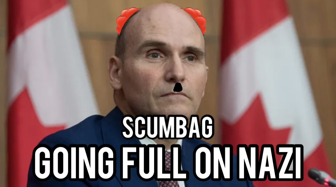 Worthless Scumbag Jean-Yves Duclos gone full on Nazi blatantly violating the Nuremberg code needs to be jailed