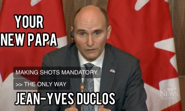 Scumbag Health Minister “JEAN-YVES DUCLOS” Says Provinces should consider mandating COVID-19 vaccines.
