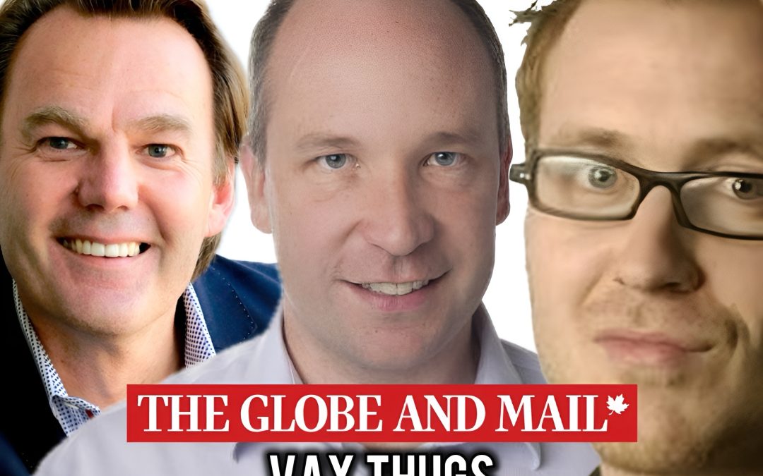The Globe and Mail’s Vile Vaccine Mandate: A Disgusting Betrayal of Equity Under Saunders, Walmsley, and Stewart